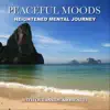 Tiger Lily - Peaceful Moods, Heightened Mental Journey (With Oceanside Ambience)